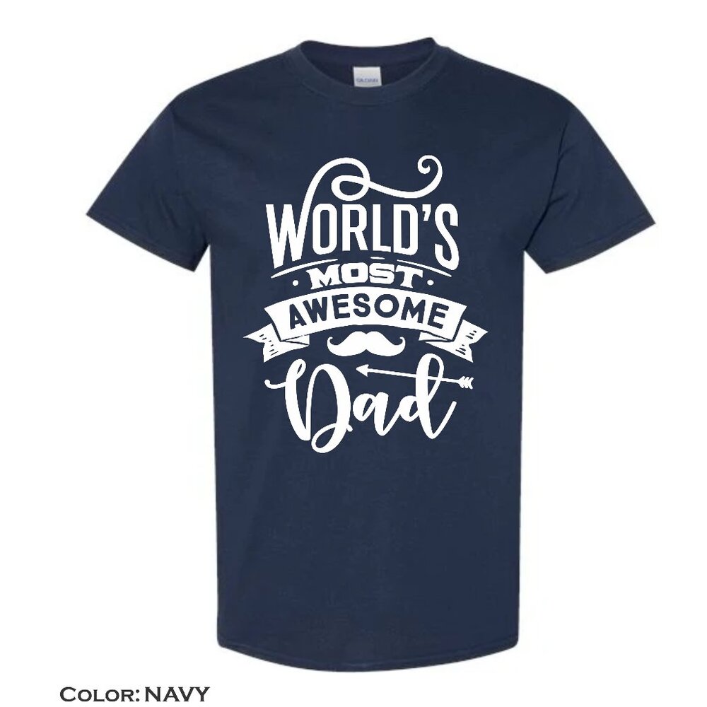 Gildan Men's Shirt World's Most Awesome Dad, Father's Day, Gold, M,L,XL - Picture 5 of 7